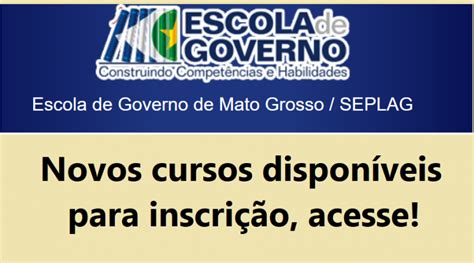 Novos Cursos Da Escola De Governo Mt Dre Diretoria Regional De