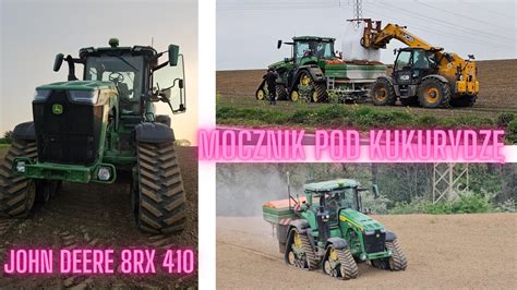 Mocznik pod kukurydzę John Deere 8RX 410 Amazone ZA TS 4200 YouTube