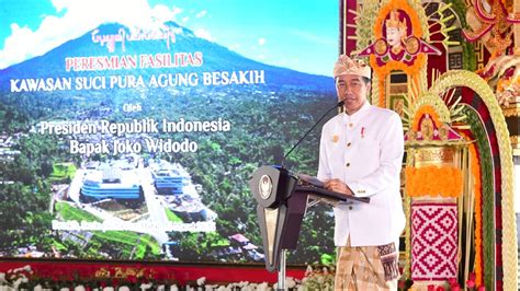 Presiden Jokowi Resmikan Penataan Fasilitas Kawasan Suci Pura Agung Besakih