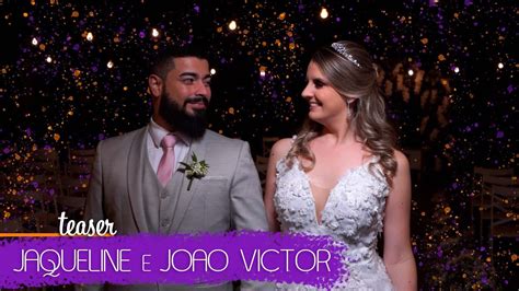 Teaser Jaqueline Joao Victor Youtube