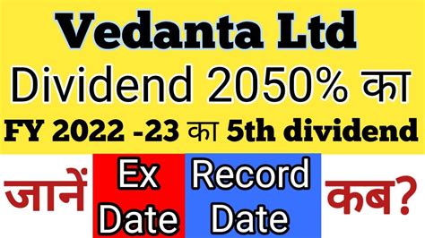 Vedanta Ltd Dividend Latest News Ex Date Record Date Th