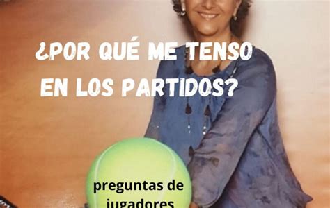 PREGUNTAS JUGADORES Por qué entro tenso en partidos