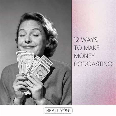 12 Ways To Make Money Podcasting Dear Media New Way To Podcast