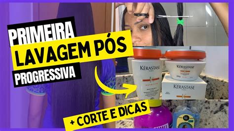 PRIMEIRA LAVAGEM PÓS PROGRESSIVA MUITAS DICAS DE CUIDADOS CORTEI O