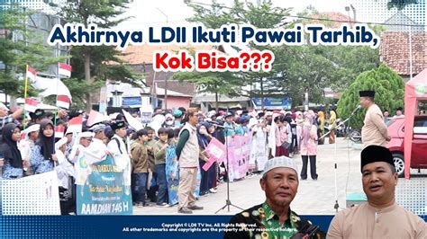 Ldii Tv Ldii Indramayu Kokohkan Tali Ukhuwah Lewat Pawai Tarhib Di