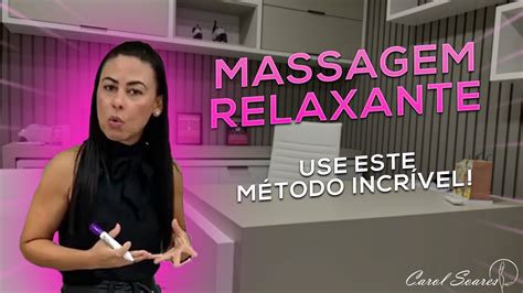 Massagem Relaxante Aula Completa Youtube