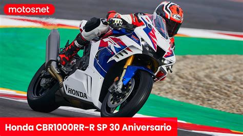 Honda CBR1000RR R Fireblade SP 30th 2022 Vaya Pasada Historia Y