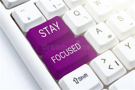 Hand Writing Sign Stay Focused Business Idea Be Attentive Concentrate