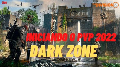 The Division 2 Iniciando O PvP 2022 Zona Cega Live YouTube