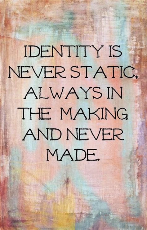 Identity Identity Quotes Quotes Master Quotes