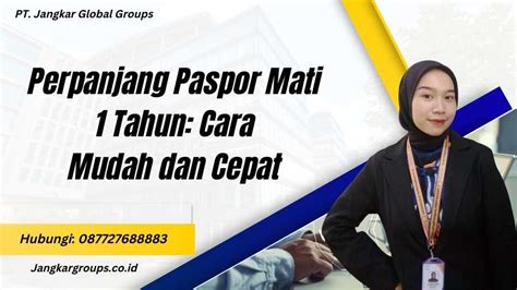 Perpanjang Paspor Mati 1 Tahun Cara Mudah Dan Cepat Jangkar Global