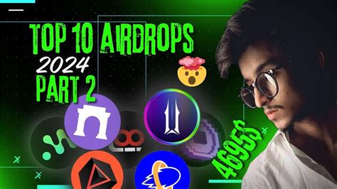 Top 10 Confirmed Airdrops Of 2024 Part 2 Free Airdrops YouTube