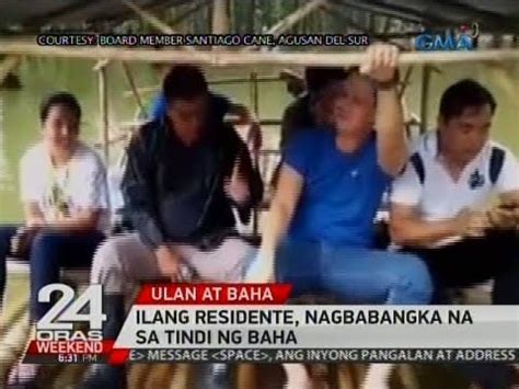 24 Oras Ilang Residente Nagbabangka Na Sa Tindi Ng Baha Sa Agusan Del