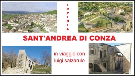 Sant Andrea Di Conza Avellino Irpinia Tour Del Paese In Viaggio