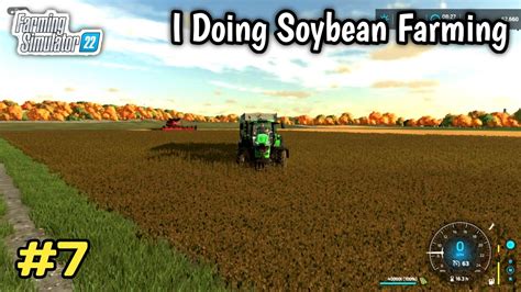 Farming Simulator 22 Soybean Farming In Farming Simulator 22 Hindi