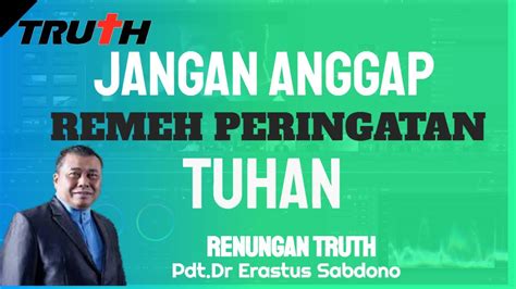 Jangan Anggap Remeh Peringatan Tuhan Renungan 9 Feb 2023 YouTube