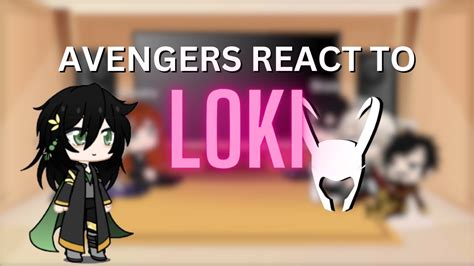 The Avengers React To LOKI Pt 1 YouTube