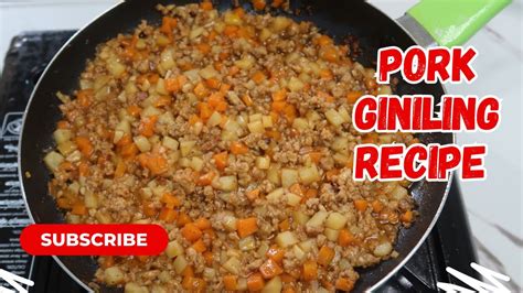 Pork Giniling Recipe Filipino Style Youtube