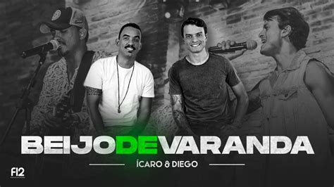 BEIJO DE VARANDA BRUNO MARRONE ÍCARO E DIEGO COVER YouTube