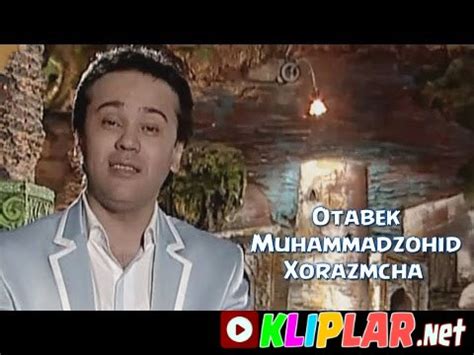 Otabek Muhammadzohid » Скачать узбекские клипы 2019-2020