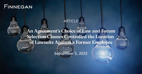 An Agreements Choice Of Law And Forum Selection Clauses Controlled The