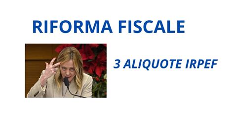 Riforma Fiscale Aliquote Irpef Youtube