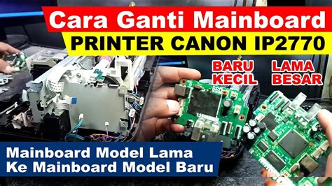 Cara Melepas Mengganti Memasang Mainboard Printer Canon Ip Board