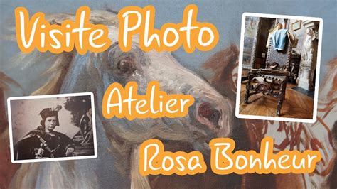 Visite Du Musée De Latelier Rosa Bonheur Maison Des Illustres En