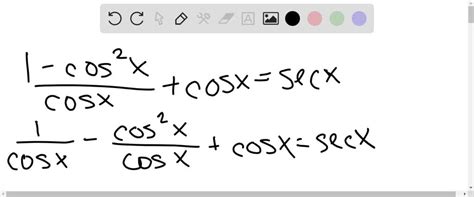 SOLVED CoS X Cos Xtan 2x SecX To Verify The Identity Start With The