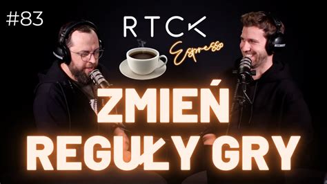 RTCK Espresso 83 Zmień Reguły Gry YouTube