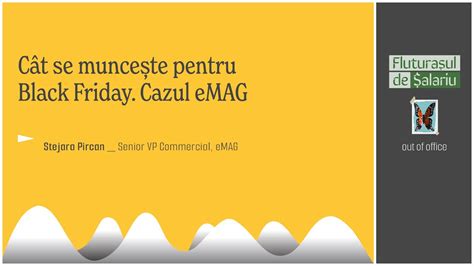 C T Se Munce Te Pentru Black Friday Cazul Emag Youtube