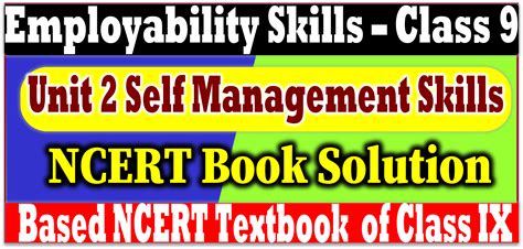 Class 9 Employability Skills Unit 2 Self Management Skills NCERT Book