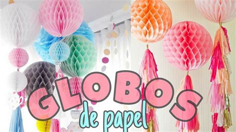 GLOBOS DE PAPEL PARA DECORAR FIESTAS DIY Marialis YouTube