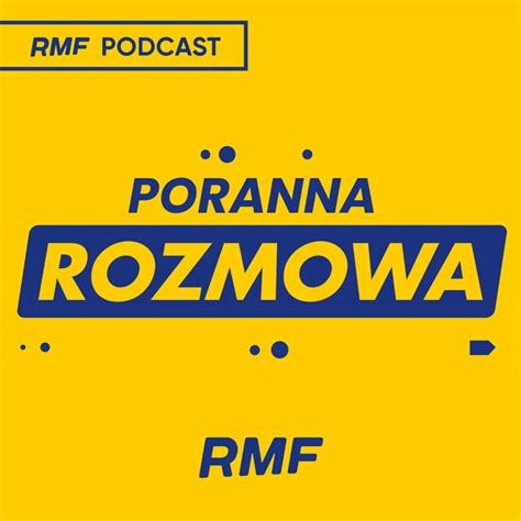 Poranna Rozmowa W Rmf Fm Podcast