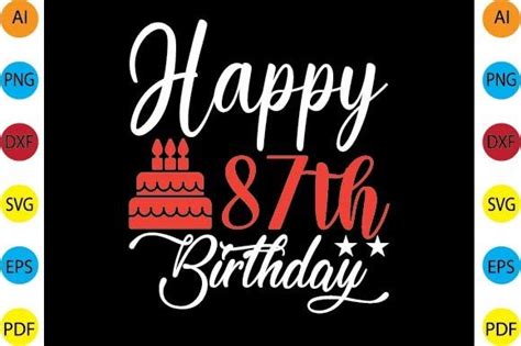 Happy 87th Birthday Svg Design Graphic By Happysvgclup · Creative Fabrica