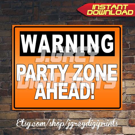 Warning Party Zone Ahead Sign Construction Party Zone Sign