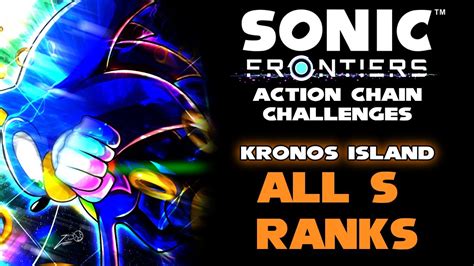 Sonic Frontiers Action Chain Challenges Part 1 Kronos Island All 10 S