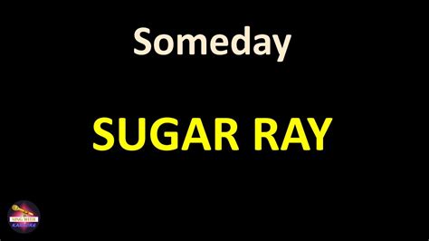 Sugar Ray Someday Lyrics Version YouTube