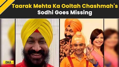 Taarak Mehta Ka Ooltah Chashmah Star Sodhi Gurucharan Singh Goes Missing Father Files Complaint