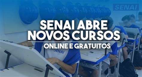 Oportunidade de qualificação gratuita através dos cursos do SENAI em