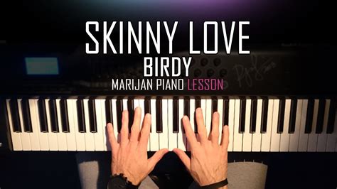 How To Play Birdy Skinny Love Piano Tutorial Lesson Sheets Youtube