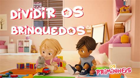 Dividir Os Brinquedos M Sica Desenho Infantil E Desenho De Crian A