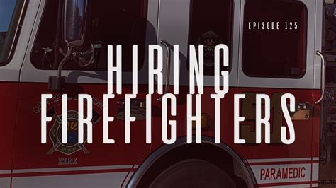 Hiring Firefighter Recruits Youtube