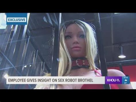 Employee Gives Insight On Sex Robot Brothel Sex Doll Porn Hd