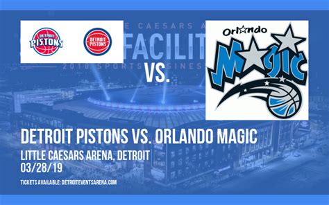 Detroit Pistons vs. Orlando Magic Tickets | 28th March | Little Caesars Arena