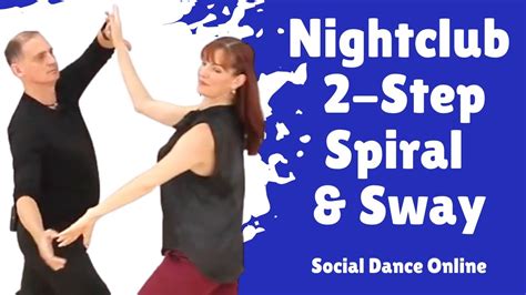 Nightclub Two Step Dance Moves Under Arm Spiral And Sway Youtube