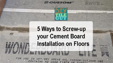 Cement Board Installation on Floors- 5 Mistakes to Avoid | DIYTileGuy