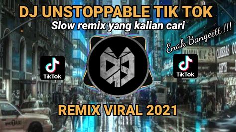 DJ UNSTOPPABLE X SHIMPA PA POLYUBILA SLOW REMIX TIK TOK VIRAL TERBARU