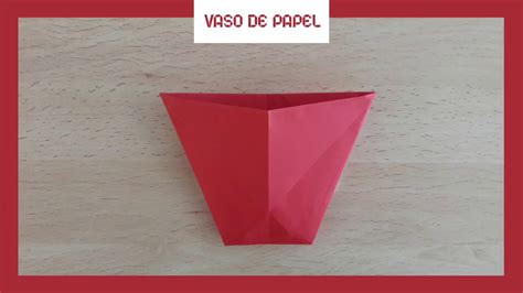 Como Hacer Un Vaso De Papel Paso A Paso Origami F Cil Youtube