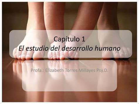 El Estudio Del Desarrollo Humano 1 Ppt Descarga Gratuita